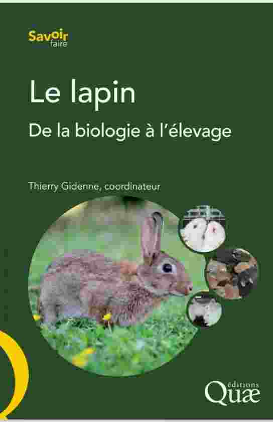 Le lapin 
De la biologie à l'élevage